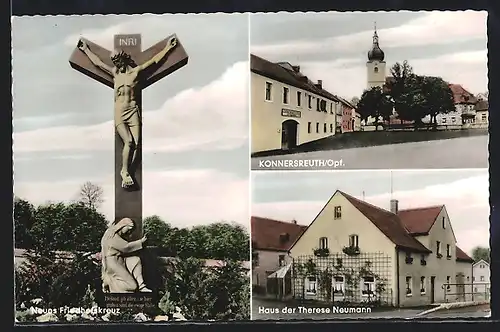 AK Konnersreuth, Neues Friedhofskreuz, Strassenpartie, Haus der Therese Neumann