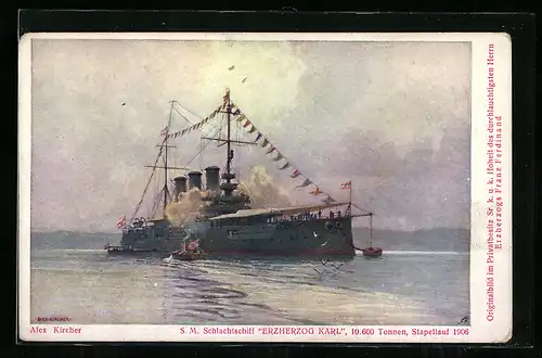 Künstler-AK Alexander Kircher: Kriegsschiff SM Schlachtschiff Erzherzog Karl in Flaggengala