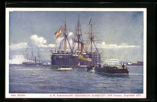 Künstler-AK Alexander Kircher: Kriegsschiff S. M. Kasemattschiff Erzherzog Albrecht beim Stapellauf 1872
