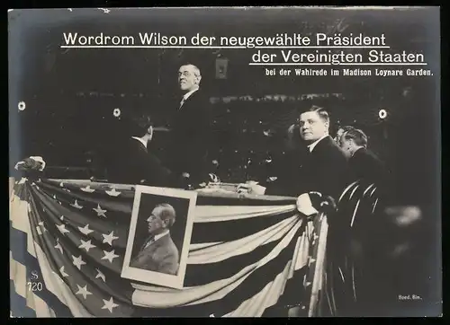 Riesen-AK Woodrow Wilson, 28. Präsident der Vereinigten Staaten von Amerika, Wahlrede im Madison Loynare Garden