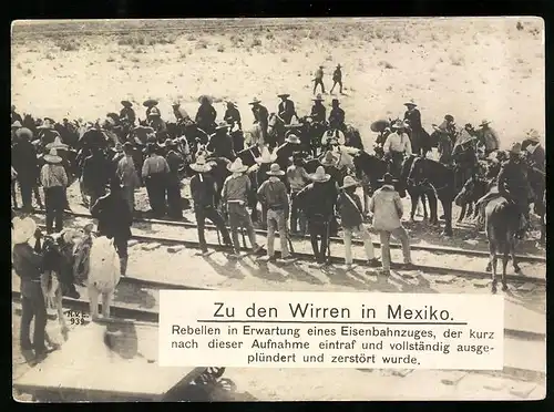 Riesen-AK Mexiko, Rebellen in Erwartung eines Eisenbahnzuges der vollständig ausgeplündert und zerstört wird
