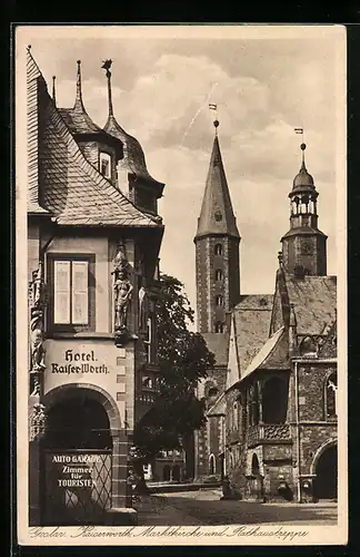 AK Goslar, Hotel Kaiser-Worth, Marktkirche und Rathaustreppe