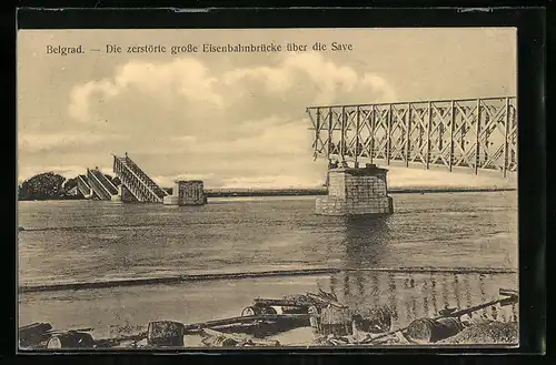 AK Belgrad, Die zerstörte grosse Eisenbahnbrücke über die Save