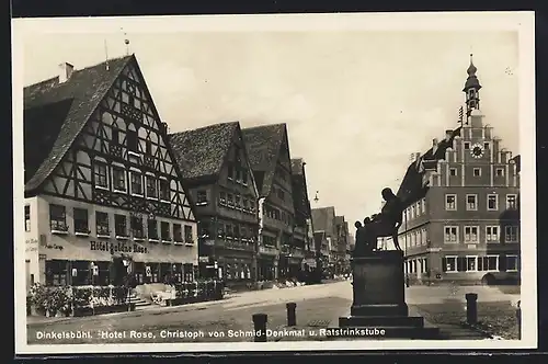 AK Dinkelsbühl, Hotel Rose, Christoph von Schmid-Denkmal und Ratstrinkstube