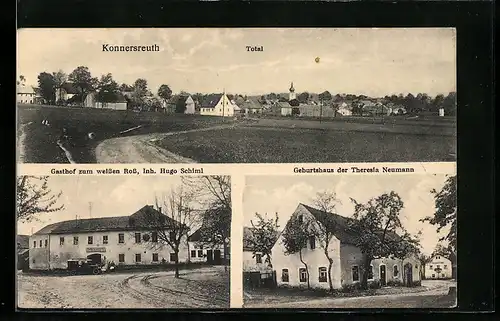 AK Konnersreuth, Totalansicht, Gasthof zum weissen Ross, Geburtshaus Theresia Neumann