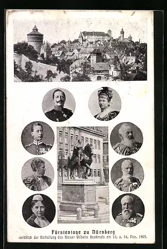 AK Nürnberg, Fürstentag anlässlich der Enthüllung des Kaiser Wilhelm Denkmals 1905, König Ludwig III.