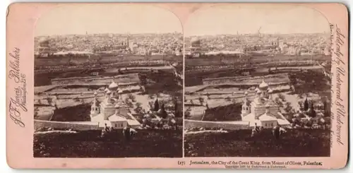 Stereo-Fotografie J. F. Jarvis, Washington, Ansicht Jerusalem, gesehen vom Oelberg