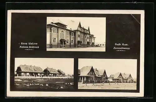 AK Akna Slatina, Kolonie Statnich, Gebäudeansichten