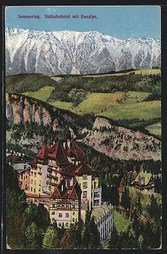 AK Semmering, Südbahnhotel mit Raxalpe