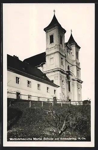 AK Maria Schutz am Semmering, Blick aus der Nähe auf die Wallfahrtskirche