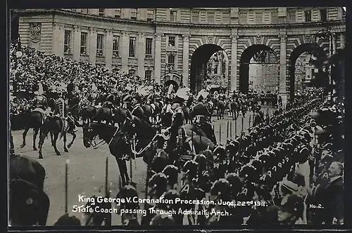 AK Kinge George V. Coronation Procession, June 22nd 1911, State Coach passing through Amirality Arch
