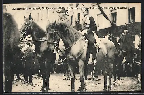 AK Roi Albert von Belgien, Avenement, le duc de Connaught et le prince Ruprecht de Baviere auf Pferden