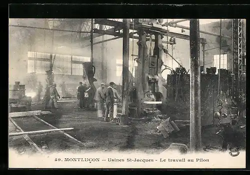 AK Montlucon, Usines St-Jacques, Le Travail au Pilon