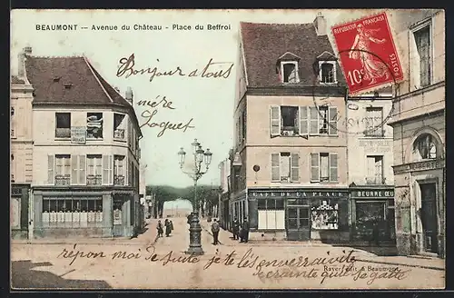 AK Beaumont, Avenue du Chateau, Place du Beffroi