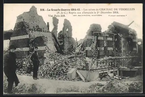 AK Vermelles, Grande Guerre 1914-15, Les ruines du Chateau de Vermelles, Repris aux allemands le 1.Decembre 1914