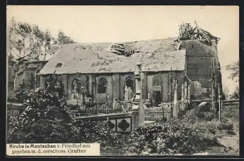 AK Montauban, Kirche vom Friedhof aus gesehen m. d. zerschossenen Gruften
