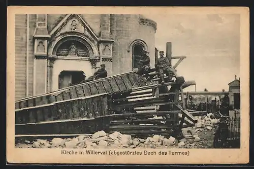 AK Willerval, L`église, le toit détruit par les bombardements, soldats