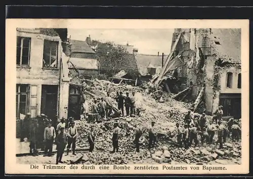 AK Bapaume, Die Trümmer des durch eine Bombe zerstörten Postamtes