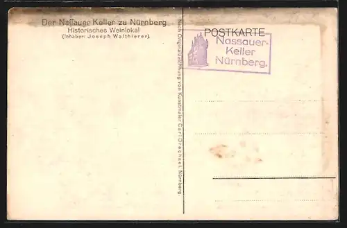 AK Nürnberg, Historisches Weinlokal Nassauer Keller, Inh.: Joseph Walthierer