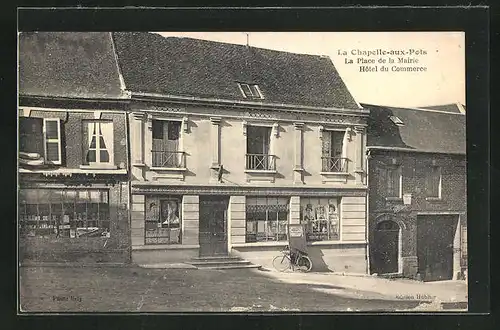 AK La Chapelle-aux-Pots, la Place de la mairie et Hotel du Commerce