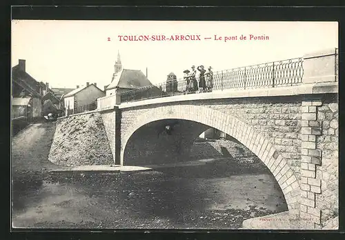 AK Toulon-sur-Arroux, Le pont de Pontin