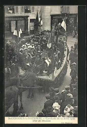AK Saint-Gengoux-le-National, Cavalcade du 17 Avril 1910, Char des Musiciens