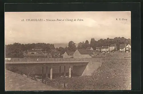 AK Charolles, Nouveau Pont et Champ de Foire
