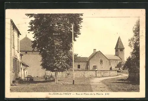 AK Saint-Jean-de-Trézy, Rue et Place de la Mairie