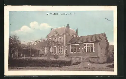 AK La Chaux, Mairie et Ecoles