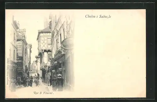 AK Chalon-s-Saône, Rue St. Vincent, Strassenpartie