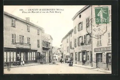 AK Chazay-d`Azergues, Place du Marché et rue du Petit Bourg