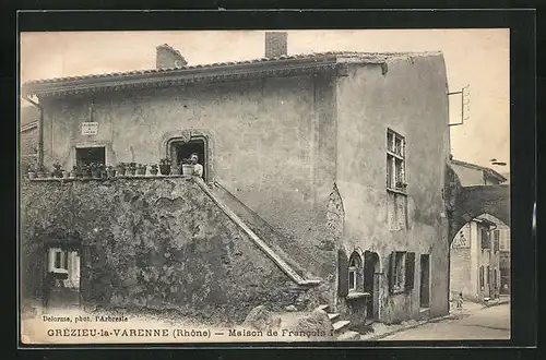AK Grezieu-la-Varenne, Maison de francois I.