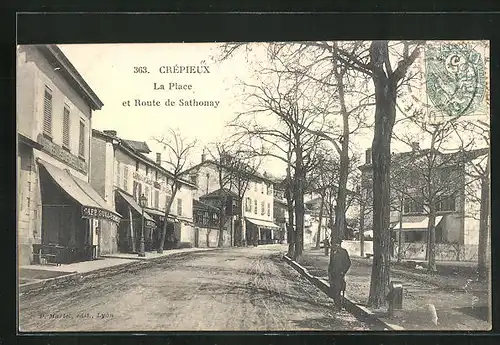 AK Crepieux, La Place et Route de Sathonay