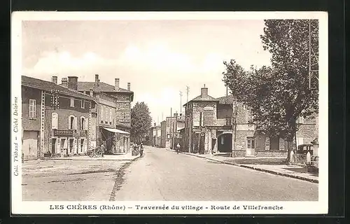 AK Les Cheres, Traversee du Village, Route de Villefranche