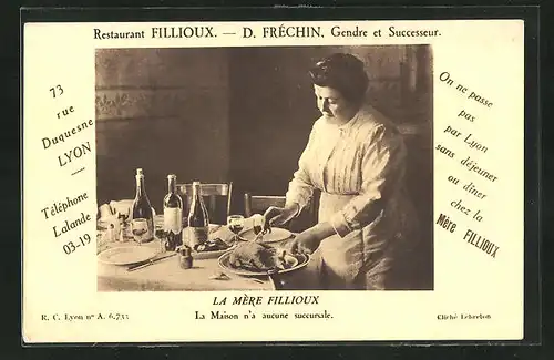 AK Lyon, Restaurant Fillioux, D. Fréchin, Gendre et Successeur, la Mére Fillioux, la Maison n'a aucune succursale