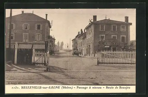 AK Belleville-sur-Saone, Passage a niveau, Route de Beaujeu