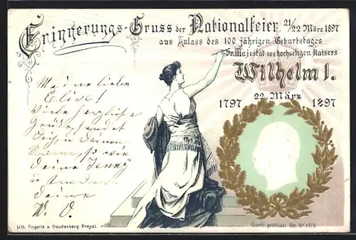 AK Nationalfeier 1897 aus Anlass des 100 jährigen Geburtstages Sr. Majestät des Kaisers Wilhelm I. 1797-1897