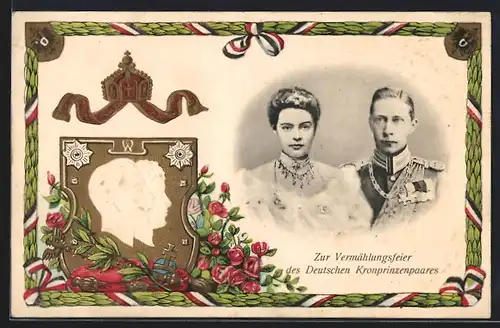 AK Kronprinz Wilhelm von Preussen mit seiner Braut, Zur Vermählungsfeier des Deutschen Kronprinzenpaares