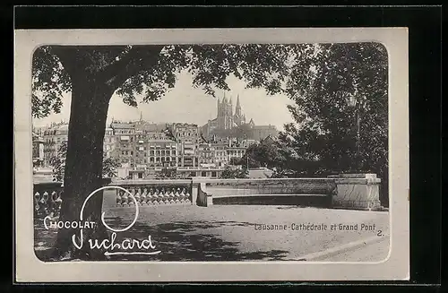 AK Lausanne, Cathédrale et Grand Pont, Reklame für Chocolat Suchard