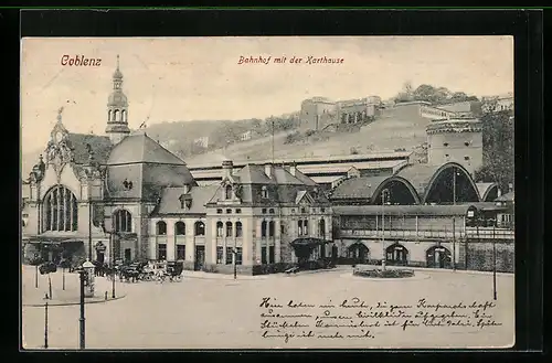 AK Koblenz, Bahnhof mit der Karthause