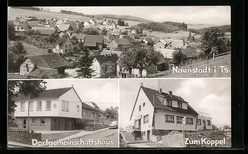 AK Naunstadt i. Ts., Dorfgemeinschaftshaus, Gasthaus Zum Köppel, Gesamtansicht