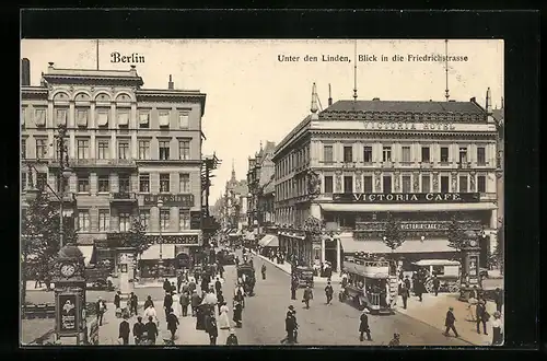 AK Berlin, Friedrichstr. Ecke Unter den Linden, Victoria Cafe u. Hotel