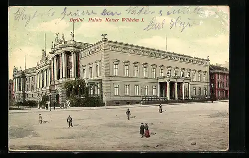 AK Berlin, Palais Kaiser Wilhelm I.
