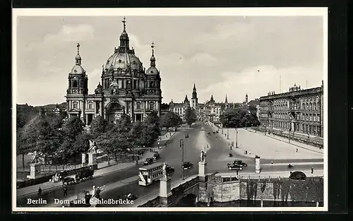 AK Berlin, Dom und Schlossbrücke