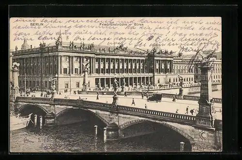 AK Berlin, Burgstrasse, Friedrichsbrücke & Börse
