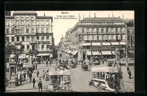 AK Berlin, Unter den Linden Ecke Friedrichstrasse mit Victoria Café