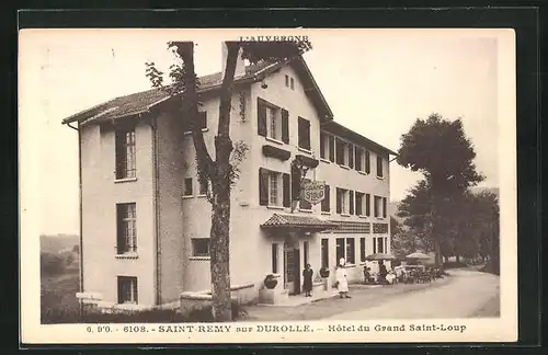 AK Saint-Remy-sur-Durolle, Hotel du Grand Saint-Loup