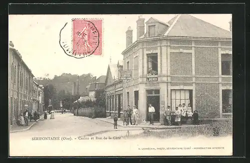 AK Sérifontaine, Casino et Rue de la Gare, Ortspartie