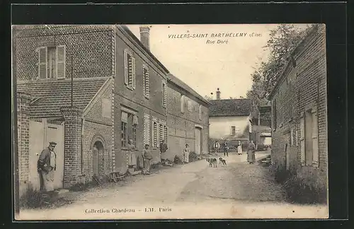 AK Villers-Saint-Barthélemy, Rue Doré, Strassenpartie