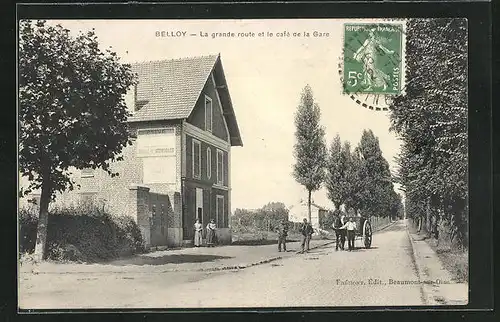 AK Belloy, La grande route et le café de la Gare